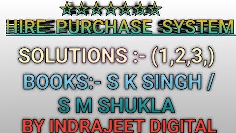 ||#Hire_purchases_system|| #B_Com_first_year||#Dr_S_M_Shukla #accountancy||#indrajeet_sir