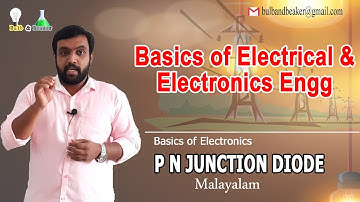 PN Junction Diode | Basics of Electrial & Electronics Engineering - Part 22 | Malayalam