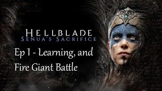 Hellblade - Senuas Sacrifice - Ep1 - 1St Boss Battle