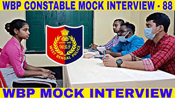 wbp mock interview -88 || wbp constable & lady constable MOCK INTERVIEW 2022 || by abhijit sir ||