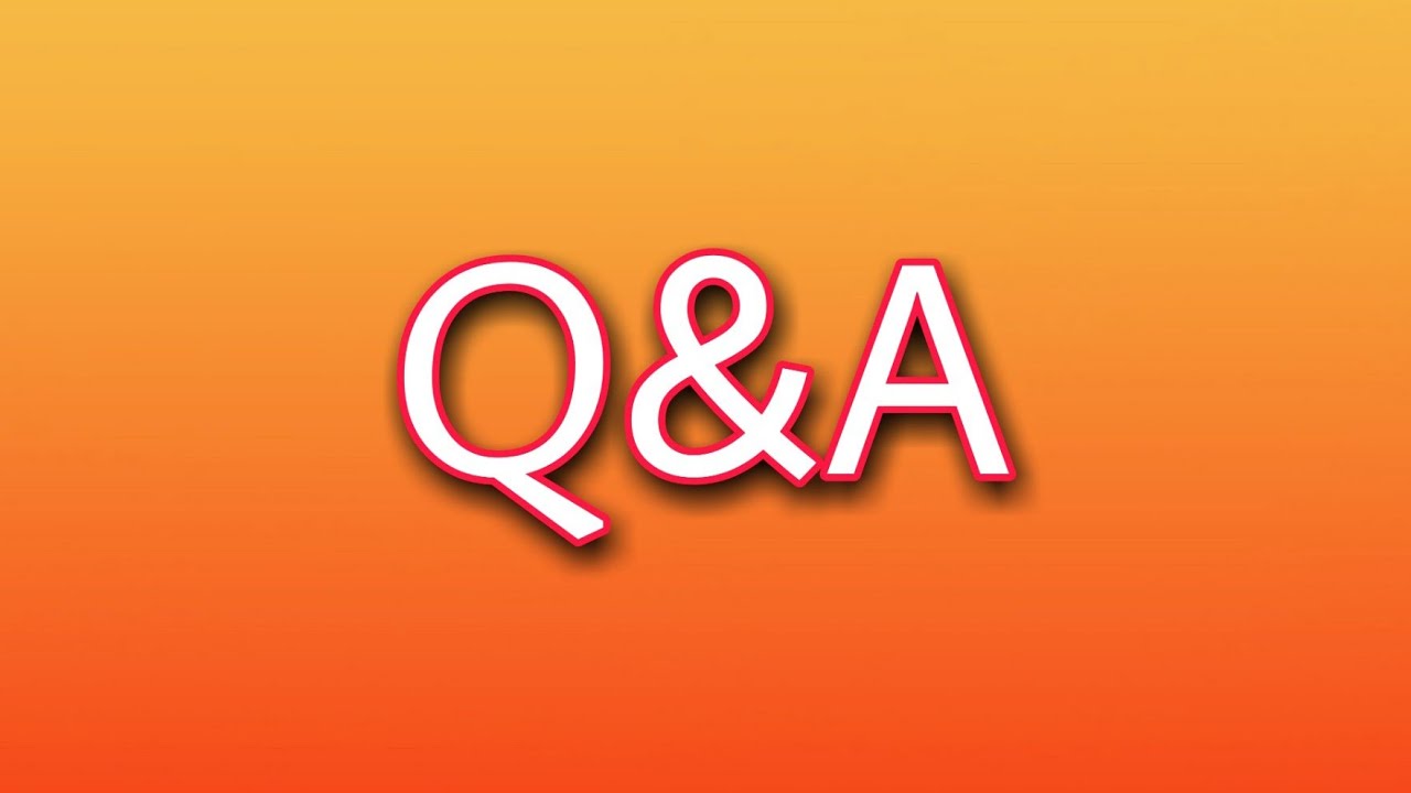 Q A YouTube