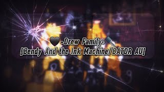 Drew Familybendy And The Ink Machinebatdr Auft. Joey, Audrey, Bendy Y Samuelgacha Nebula