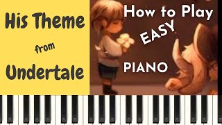 HIS THEME undertale   EASY PIANO