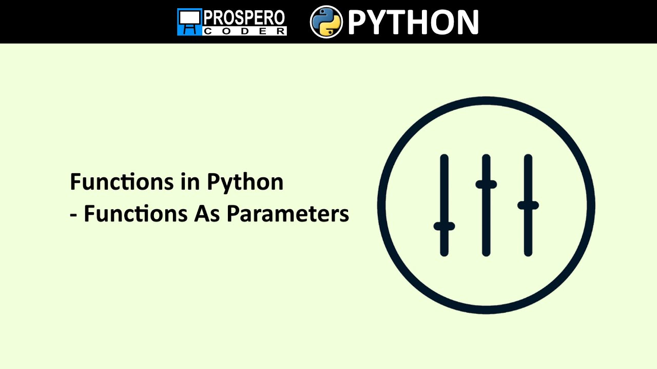 Functions in Python - Functions As Parameters - YouTube