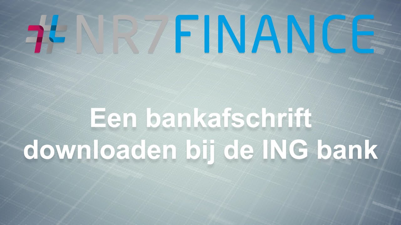 NR7Finance - Een bankafschrift downloaden bij ING - YouTube
