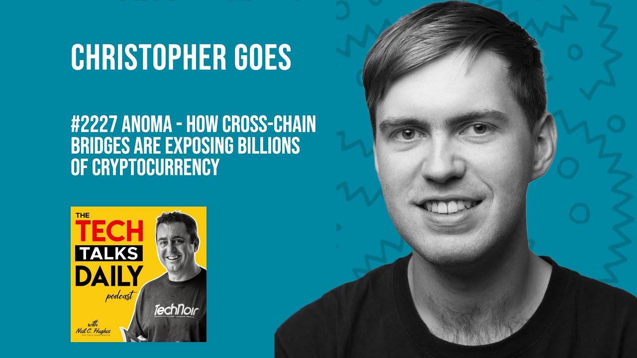 2227: Anoma - How Cross-Chain Bridges Are Exposing Billions of  Cryptocurrency