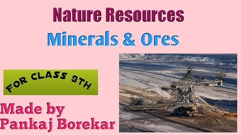Natural resources (Class 7th) V-2, Minerals and ores.