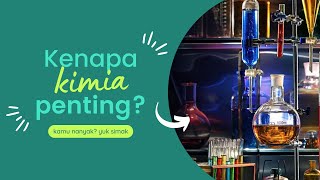 Kenapa Kimia Penting??