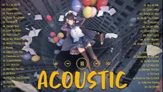 Best Cover Acoustic Love Songs Playlist  Best Sad Acoustic Cover Of Popular English Love Songs