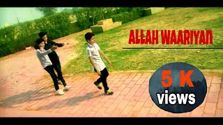 Allah Waariyan Yaariyan || Full Video Song 2019 HD video