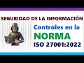 Los Controles de Seguridad de ISO 27001 que No Sabías que Necesitas