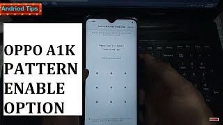 How to set PATTERN LOCK on Oppo A1k. A11k