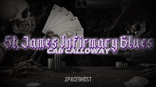 ST. JAMES INFIRMARY BLUES - CAB CALLOWAY (Tradução/Legendado)