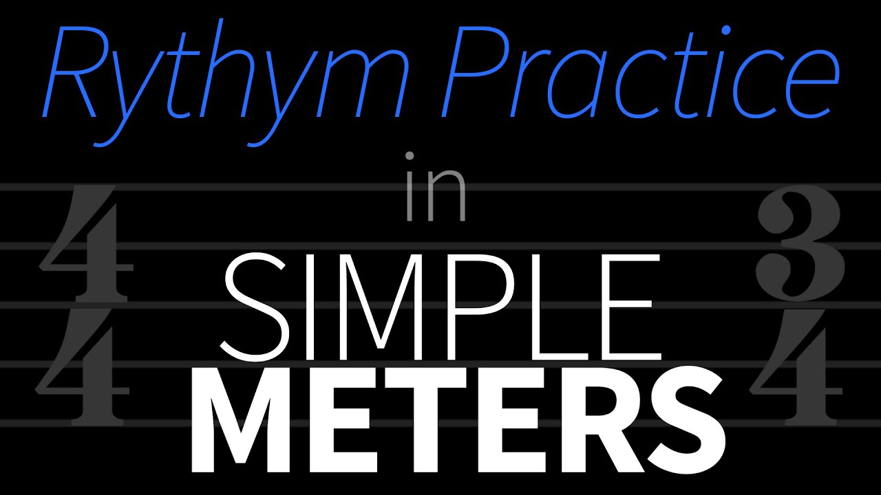 Raad Besmettelijk In beweging Rhythm Practice in Simple Meter (2/4, 3/4 and 4/4) - YouTube