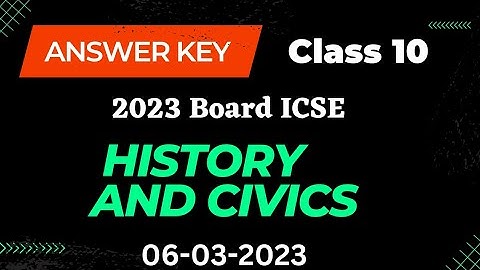 History And Civics ICSE Class 10 Answer Key || History And Civics Class 10 ICSE Answer Key || 2023