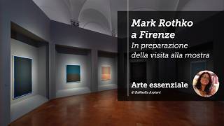 Mark Rothko in Florence: Preparing for the Exhibition at Palazzo Strozzi