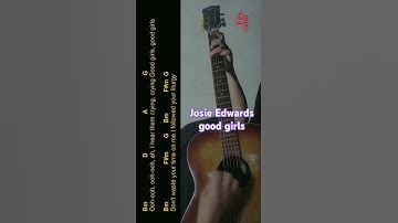 Thumbnail of Josie Edwards - good girls | Easy Guitar Chord & Lyrics #shorts