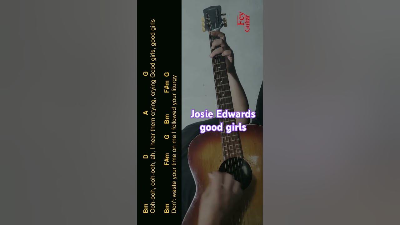 Josie Edwards - good girls | Easy Guitar Chord & Lyrics #shorts