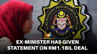 Exminister Has Given Statement Over Rm11bil Deal Says Macc