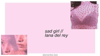 sad girl || lana del rey lyrics