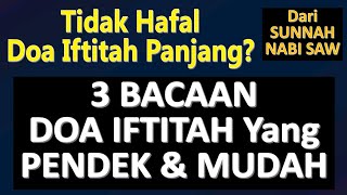 3 DOA IFTITAH PENDEK (Dari Sunnah Nabi Saw) - Ust. Mahmud Asy-Syafrowi