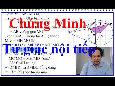 Video Tứ Giác Nội Tiếp | phương pháp chứng minh Tứ Giác Nội... - youtube