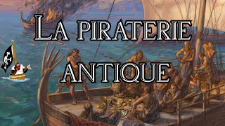 Histoire des pirates et de la piraterie : l'Antiquité