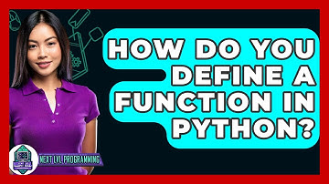 How Do You Define A Function In Python? - Next LVL Programming