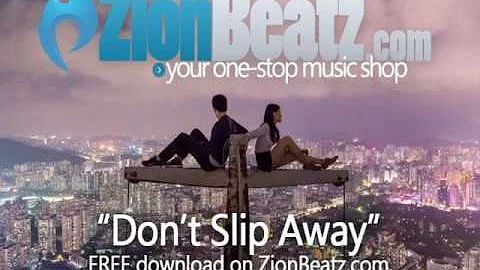 "Don't Slip Away" | FREE | Trap beat | Zion Beatz | 2017 Instrumental