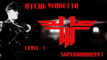 RTCW - Vendetta - Level 7 by SuperBrain1997