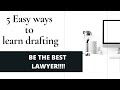 Learning Legal Drafting- Easy Ways to become best lawyer