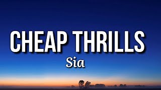 Sia - Cheap Thrills (Lyrics) ft. Sean Paul