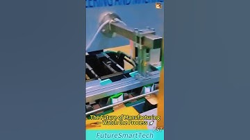 The Future of Manufacturing — Watch the Process 🚀