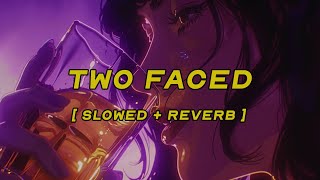 linkin park - two faced [ slowed + reverb ] (lyrics)