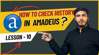 How to Check Booking History in Amadeus 2024 | Lesson 10