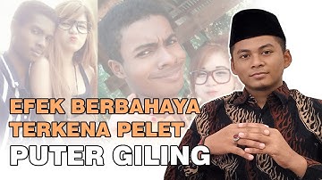 Effek Berbahaya Terkena Ilmu Pelet Puter Giling