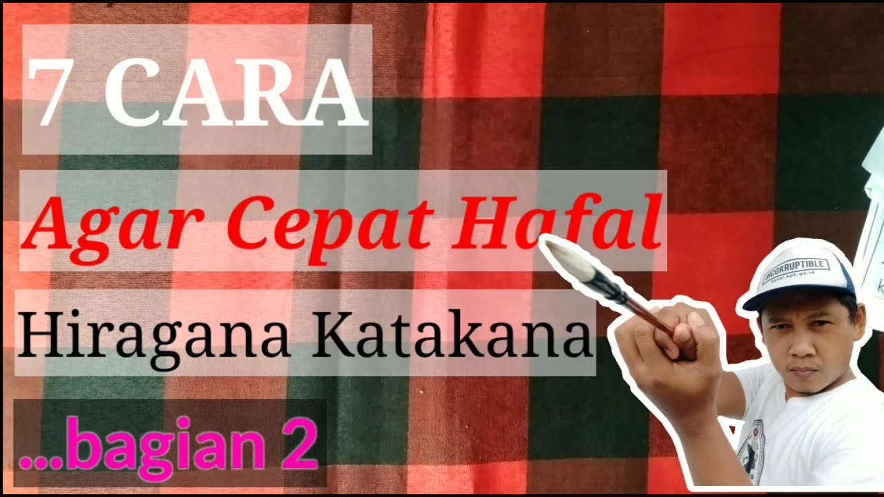 UNTUK PEMULA‼️7 CARA AGAR CEPAT HAFAL HURUF JEPANG‼️TIPS MENGHAFAL HURUF HIRAGANA KATAKANA‼️BAGIAN 2