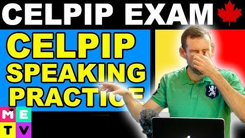CELPIP Exam Speaking Practice