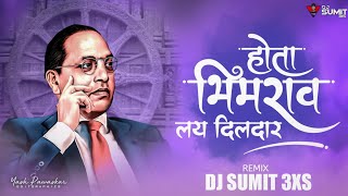 Hota Bhimrao Lay Dildar Remix DJ Sumit 3XS ( 2k17 Remix )