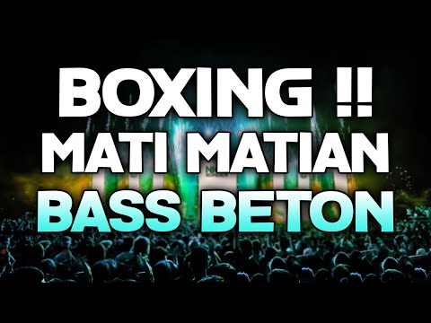 OKE KALI INI BRAY !! DJ MATI MATIAN BOXING MEDAN BOYS TERBARU 2024 FULL BASS MAKIN LAMA MAKIN TINGGI