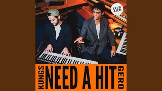 Video thumbnail of "Kungs - Need a Hit"