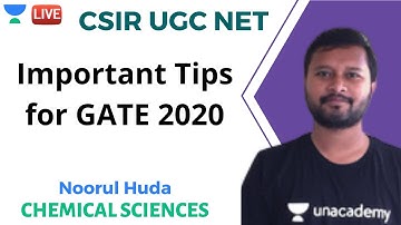 Important Tips for GATE 2020 | Chemical Sciences | Unacademy Live - CSIR UGC NET | Noorul Huda