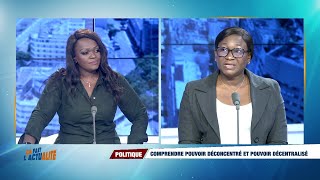 Ça fait l'actualité : déconcentration et décentralisation , quelles réalités en Côte d'Ivoire ?