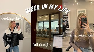 week in my life: full-time job, dating, + cooking class with friends | maddie cidlik