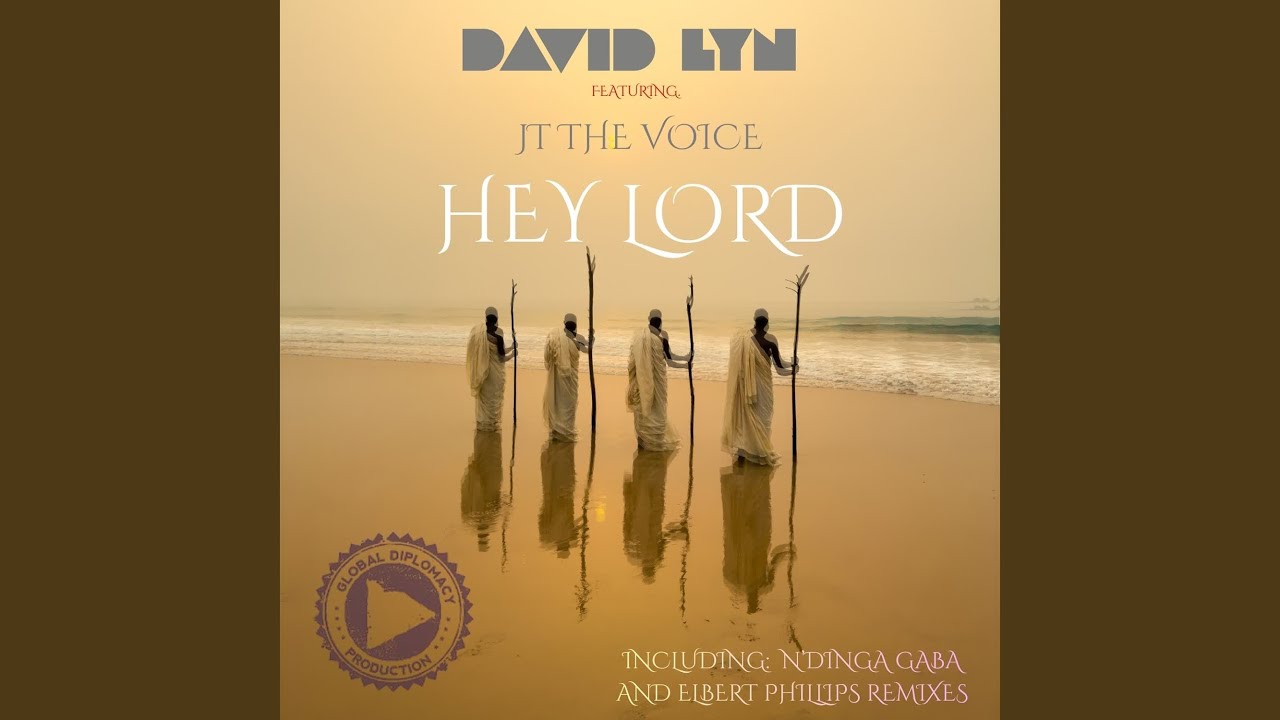 Hey Lord (feat. JT the Voice) [N'dinga Gaba Remix]