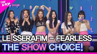 LE SSERAFIM, THE SHOW CHOICE! [THE SHOW 220510]