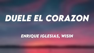 DUELE EL CORAZON - Enrique Iglesias, Wisin (Lyrics Version)