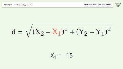 Find the distance between two points p1 (-15,-95) and p2 (27,25): Step-by-Step Video Solution