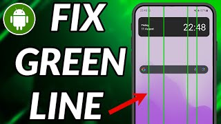 How To Fix Green Line On Phone Screen Android screenshot 3