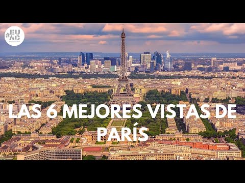 Video: Dónde obtener las mejores vistas de París